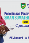 PENERIMAAN PESERTA DIDIK BARU SMAN SUMATERA SELATAN TAHUN AJARAN 2022/2023